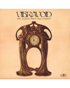 VIBRAVOID - CLOCKS THAT TIME FORGOT (3D SLEEVE)