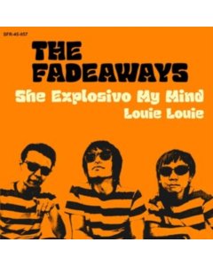 FADEAWAYS - SHE EXPLOSIVO MY MIND