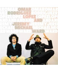 RODRIGUEZ-LOPEZ,OMAR & JEREMY MICHAEL WARD - OMAR RODRIGUEZ-LOPEZ & JEREMY MICHAEL WARD