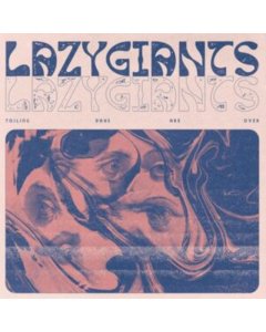 LAZY GIANTS - TOILING DAYS ARE OVER