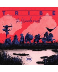 WAXIDERMIST - TRIBE