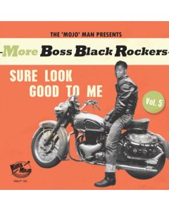 VARIOUS ARTISTS - MORE BOSS BLACK ROCKERS 5: SURE LOOK GOOD TO ME