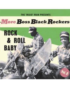 VARIOUS ARTISTS - MORE BOSS BLACK ROCKERS 8: ROCK & ROLL BABY