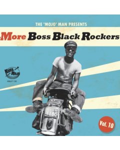 VARIOUS ARTISTS - MORE BOSS BLACK ROCKERS 10: LONELY LONELY TRAIN