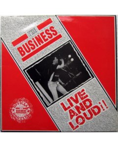 BUSINESS - LIVE & LOUD (CLASSIC BLACK OR RED VINYL)