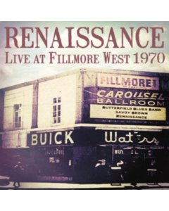 RENAISSANCE - LIVE AT FILLMORE WEST, 1970