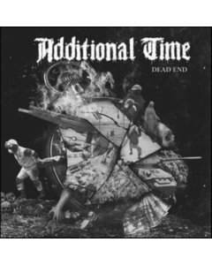 ADDITIONAL TIME - DEAD END