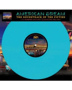 VARIOUS ARTISTS - AMERICAN DREAM - THE SOUNDTRACK OF THE FIFTIES (TURQUOISE)