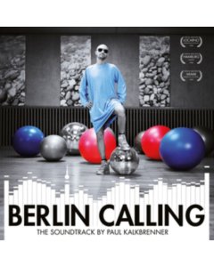 KALKBRENNER,PAUL - BERLIN CALLING - THE SOUNDTRACK