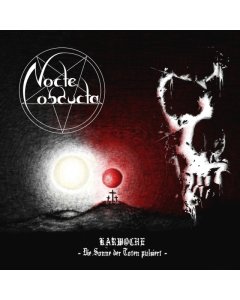 NOCTE OBDUCTA - KARWOCHE: DIE SONNE DER TOTEN PULSIERT