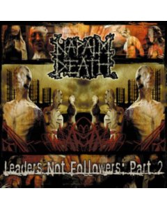 NAPALM DEATH - LEADERS NOT FOLLOWERS: PART 2