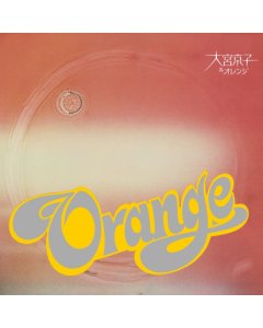 OMIYA,KYOKO & ORANGE - KYOKO OMIYA & ORANGE (TRANSLUCENT ORANGE VINYL/REMASTERED/OBI)