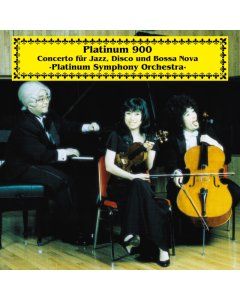 PLATINUM 900 - CONCERTO FÜR JAZZ, DISCO UND BOSSA NOVA, PLATINUM SYMPHONY ORCHESTRA