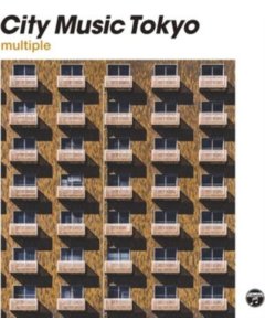 VARIOUS ARTISTS - CITY MUSIC TOKYO - MULTIPLE (2LP)