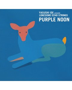 IDE,YASUSHI PRESENTS LONESOME ECHO STRINGS - PURPLE NOON