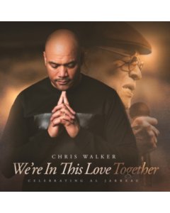 WALKER,CHRIS - WE'RE IN THIS LOVE TOGETHER (SOUNDSTONE VINYL)