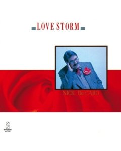 DECARO,NICK - LOVE STORMS