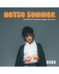 SUMMER,NATSU - 2025 / KAMISAMAONEGAI