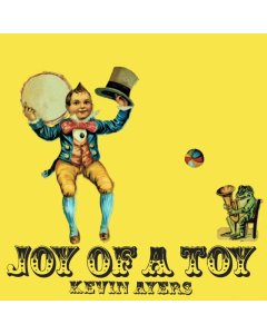 AYERS,KEVIN - JOY OF A TOY (REMASTERED)