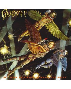 BUDGIE - IF I WERE BRITANNIA I'D WAIVE THE RULES