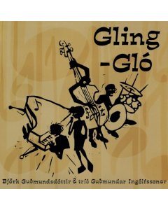 BJORK - GLING-GLO