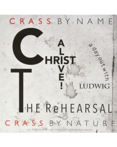 CRASS - CHRIST ALIVE! - THE REHEARSAL