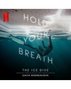 BISENGALIEVA,GALYA - HOLD YOUR BREATH: THE ICE DIVE