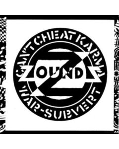 ZOUNDS - CAN’T CHEAT KARMA/WA /SUBVERT