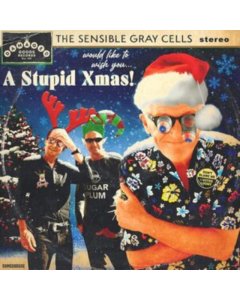 SENSIBLE GRAY CELLS - STUPID XMAS!