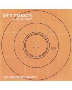 MASSONI,JOHN W/ SONIC BOOM - SUNDOWNER SESSIONS (ARMY GREEN/180G/2LP)