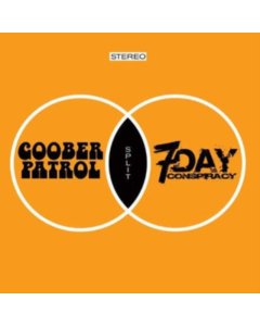 GOOBER PATROL / 7 DAY CONSPIRACY - GOOBER PATROL/7 DAY CONSPIRACY