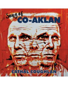 COUGHLAN,CATHAL - SONG OF CO-AKLAN