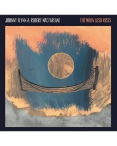 FLYNN,JOHNNY & ROBERT MACFARLANE - MOON ALSO RISES (MOON COLOURED VINYL)