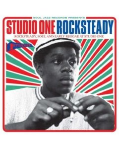 SOUL JAZZ RECORDS PRESENTS - STUDIO ONE ROCKSTEADY