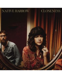 NATIVE HARROW - CLOSENESS (GOLD VINYL/DL CODE) (I)