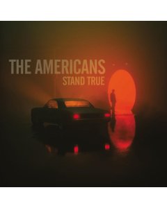 AMERICANS - STAND TRUE