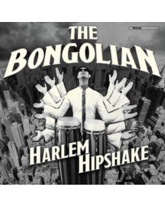 BONGOLIAN - HARLEM HIPSHAKE (DL CARD)