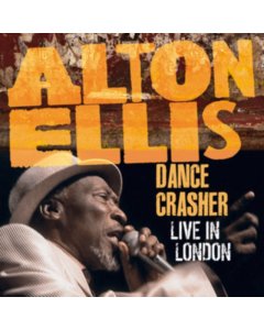 ELLIS,ALTO - DANCE CRASHER LIVE IN LONDON (2LP)