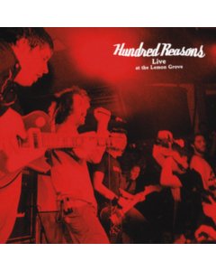 HUNDRED REASONS - LIVE AT THE LEMON GROVE