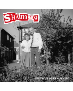 SHAM 69 - SOAPY WATER & MR MARMALADE