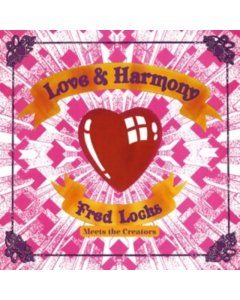 FRED LOCKS MEETS THE CREATORS - LOVE & HARMONY