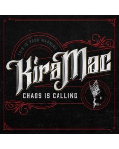 MAC,KIRA - CHAOS IS CALLING