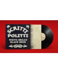 SCRITTI POLITTI - WHITE BREAD BLACK BEER