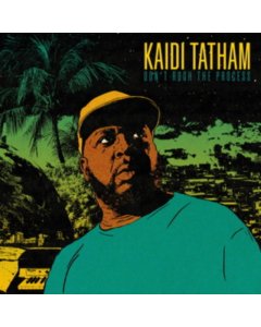 TATHAM,KAIDI - DON'T RUSH THE PROCESS