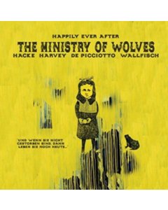 MINISTRY OF WOLVES - HAPPILY EVER AFTER