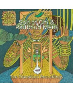 SON OF CHI & RADBOUD MENS - TRANSITION RECORDINGS