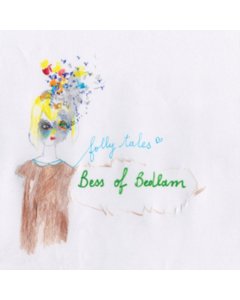 BESS OF BEDLAM - FOLLY TALES (IMPORT)