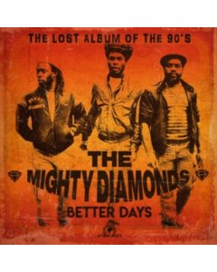 MIGHTY DIAMONDS - BETTER DAYS