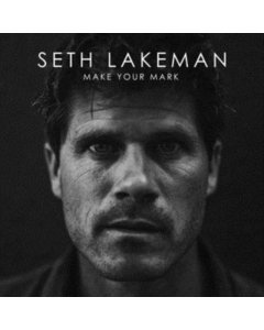 LAKEMAN,SETH - MAKE YOUR MARK