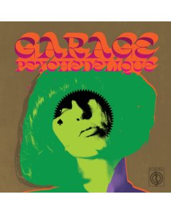 VARIOUS ARTISTS - GARAGE PSYCHEDELIQUE (THE BEST OF GARAGE PSYCH & PZYK ROCK 1965-2019) (2LP)